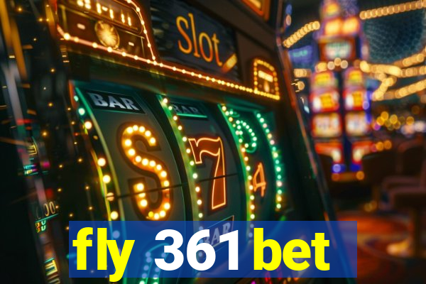 fly 361 bet